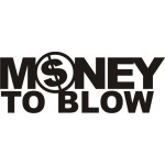Money to blow